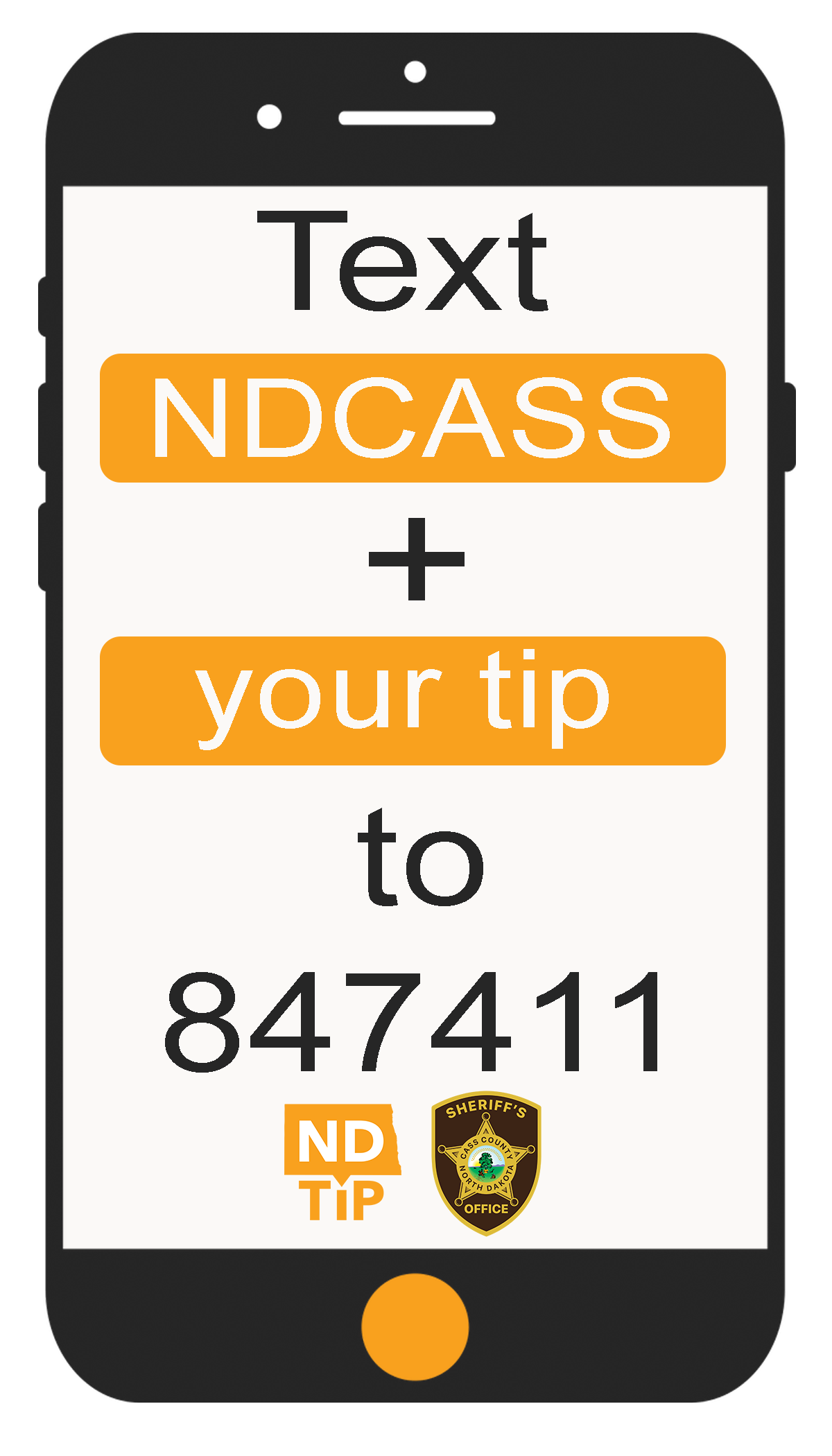 Cell Phone Text NDCASS + your tip to 847411